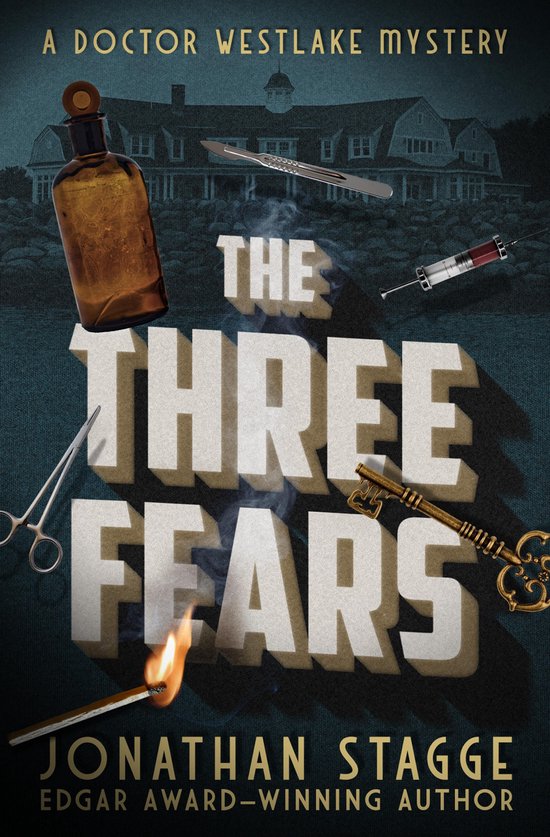 The Doctor Westlake Mysteries 9 - The Three Fears - cover
