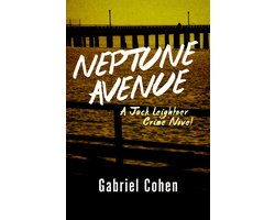 The Jack Leightner Crime Novels 3 - Neptune Avenue