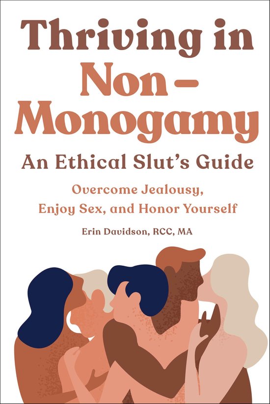 Thriving in Non-Monogamy: An Ethical Slut's Guide - cover