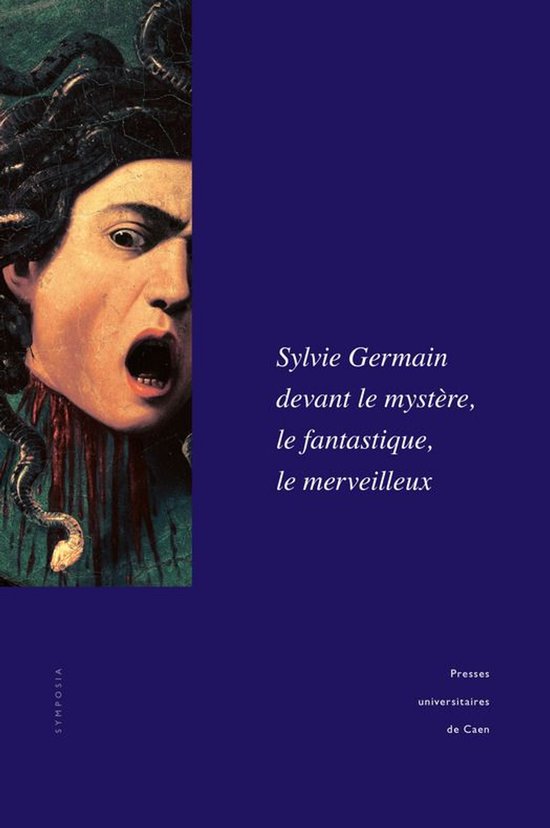 Symposia - Sylvie Germain devant le mystère, le fantastique ... - cover