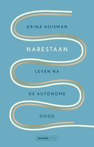 Boekomslag met de titel 'Nabestaan' van Krina Huisman, Leven na de autonome dood.