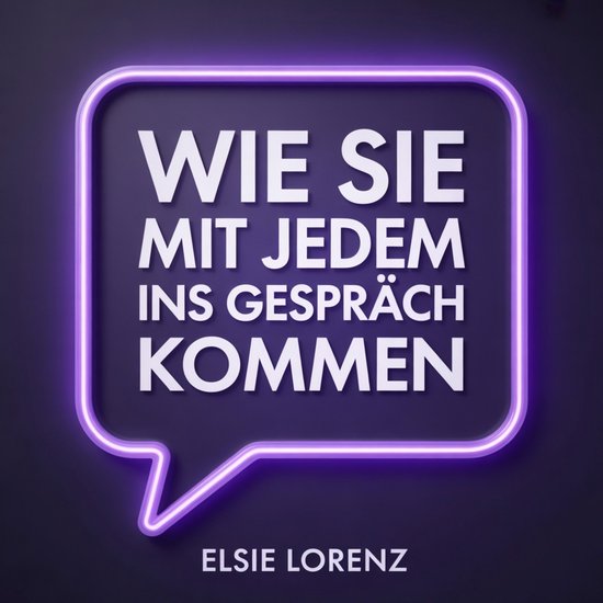 Wie Sie mit jedem ins Gespräch kommen - cover