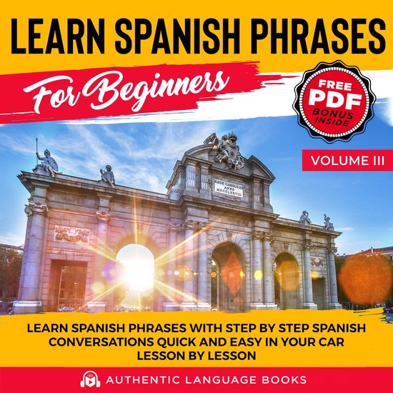 Learn Spanish Phrases For Beginners Volume III - cover