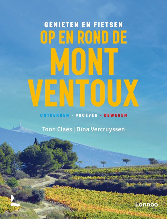 Genieten en fietsen op en rond de Mont Ventoux - cover