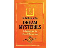 Initiation into Dream Mysteries