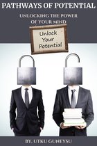 PATHWAYS OF POTENTIAL