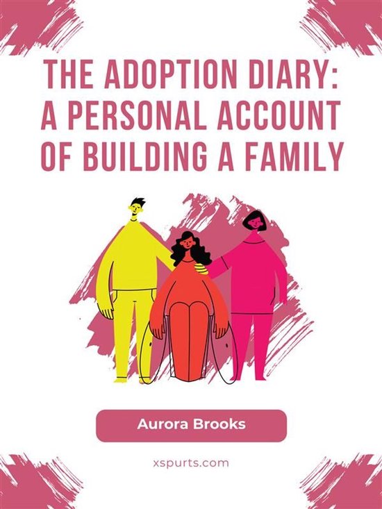 The Adoption Diary- A Personal Account of Building a Family - cover
