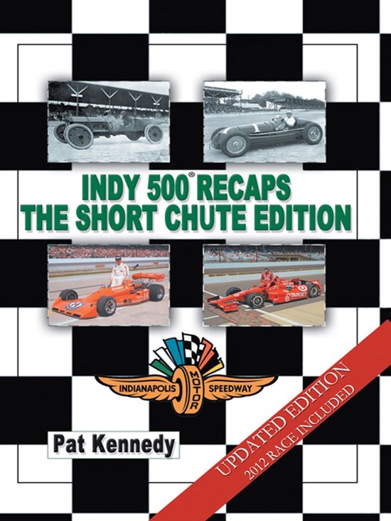 Indy 500 Recaps the Short Chute Edition - cover