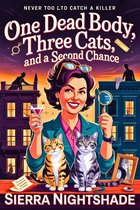 One Dead Body, Three Cats, and a Second Chance