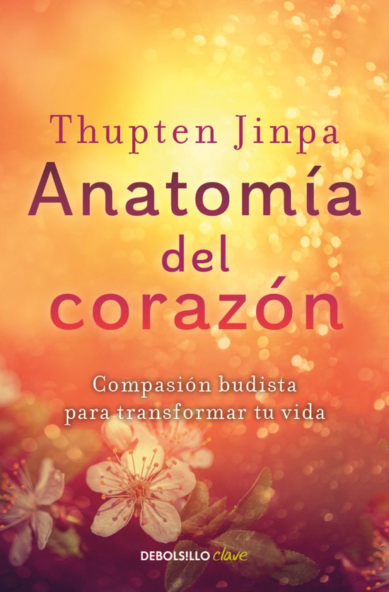 Anatomía del corazón: Compasión budista para transformar  ... - cover
