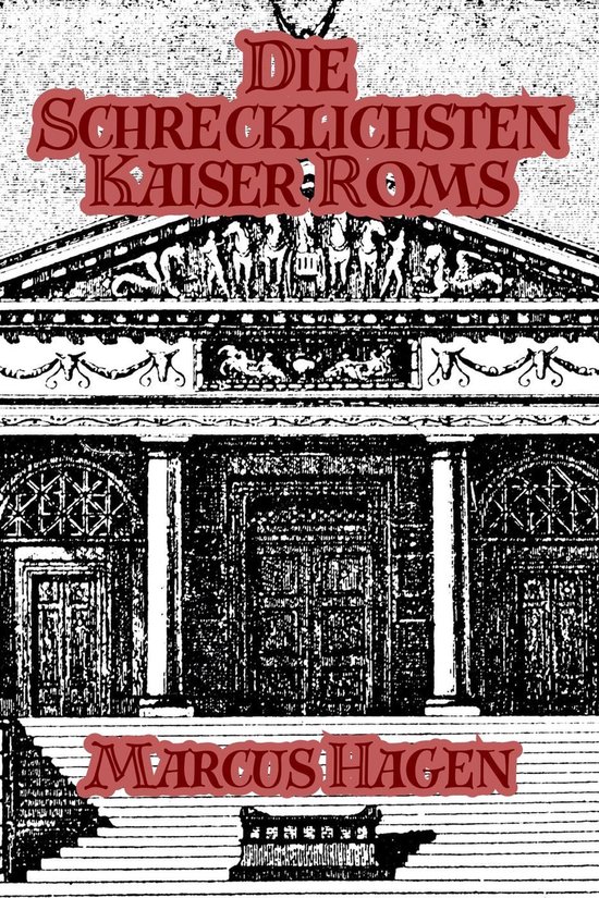 Die Schrecklichsten Kaiser Roms - cover