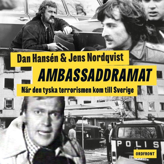 Ambassaddramat – När den tyska terrorn kom till Sverige - cover