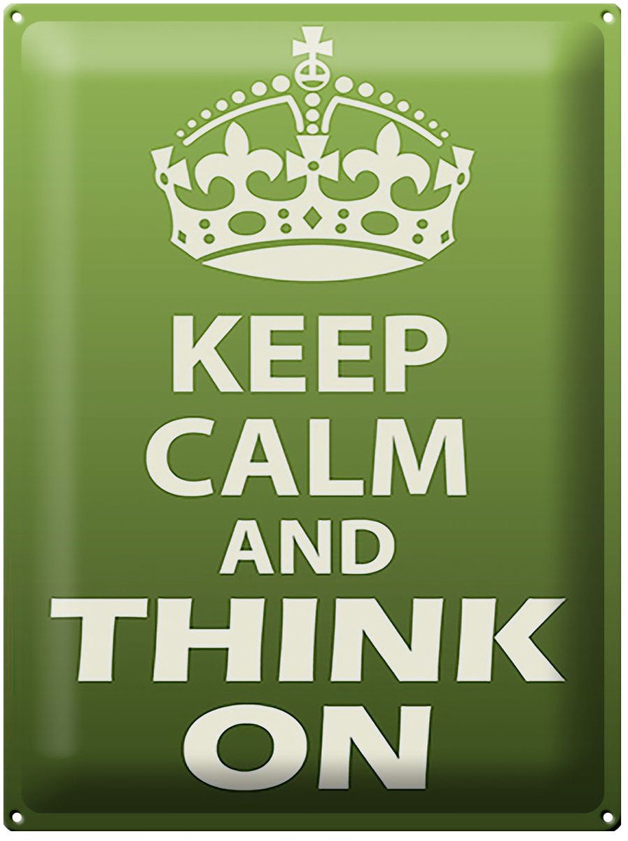 Blechschild Spruch 30x40cm Keep Calm and think on