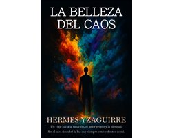 LA BELLEZA DEL CAOS