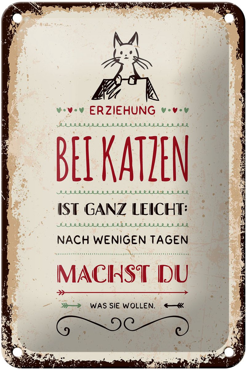 Femer Blechschild Spruch 12x18 cm Erziehung bei Katzen ist ganz leicht Deko Schild Rood