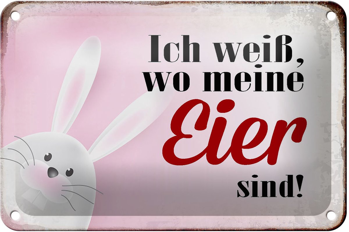 Blechschild Spruch 18x12cm Osterhase weiß wo Eier sind