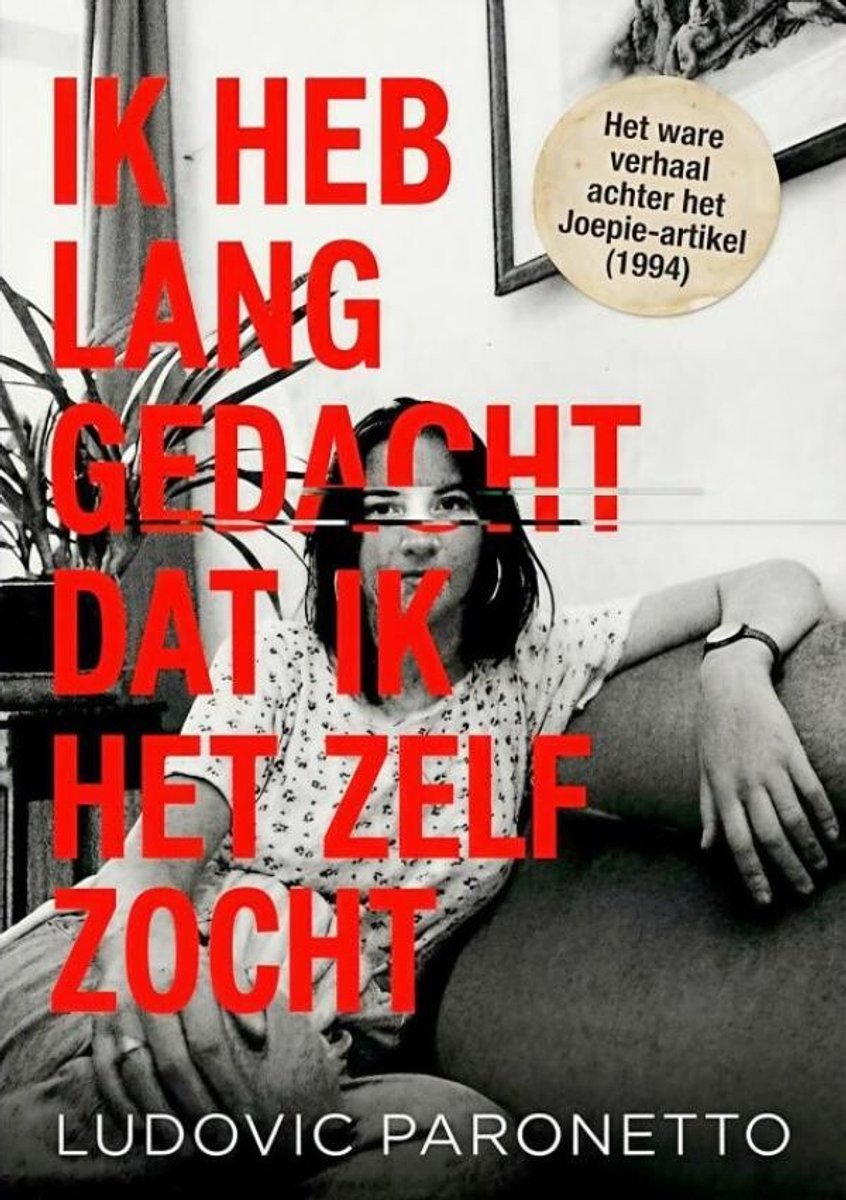 Omslag van IK HEB LANG GEDACHT DAT IK HET ZELF ZOCHT