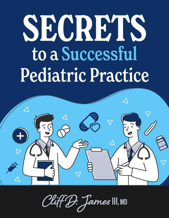 Secrets to a Successful Pediatric Practice - cover