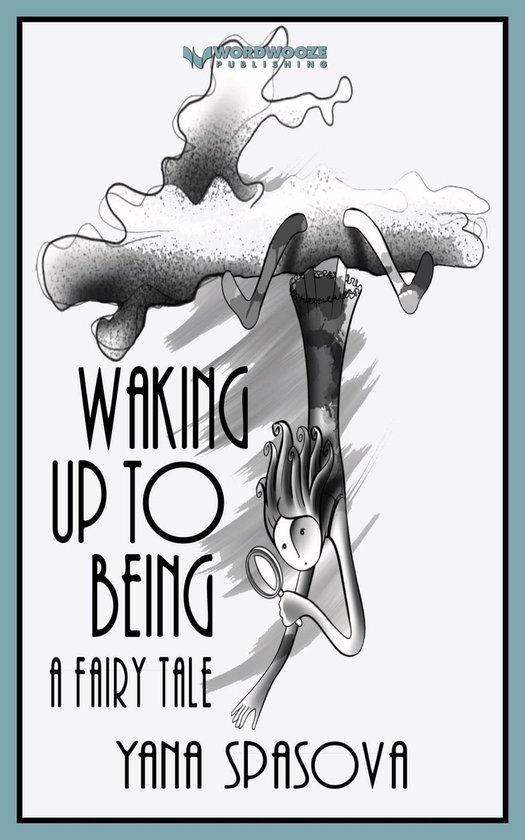 Waking Up to Being: A Fairy Tale - cover