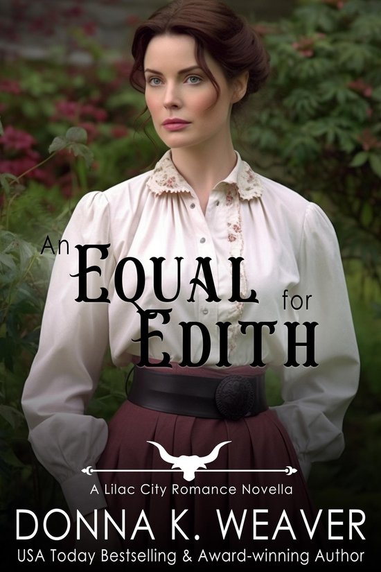 Lilac City Novella Series 5 - An Equal for Edith, #5