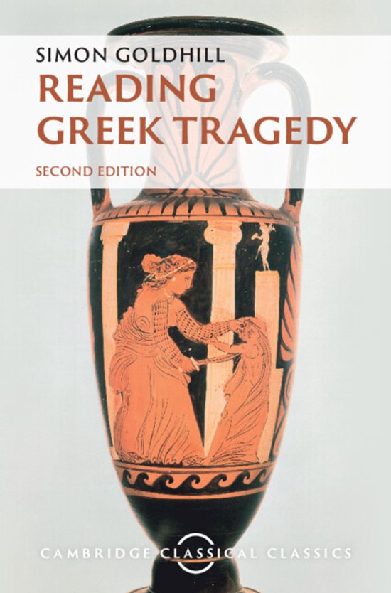 Cambridge Classical Classics- Reading Greek Tragedy - cover