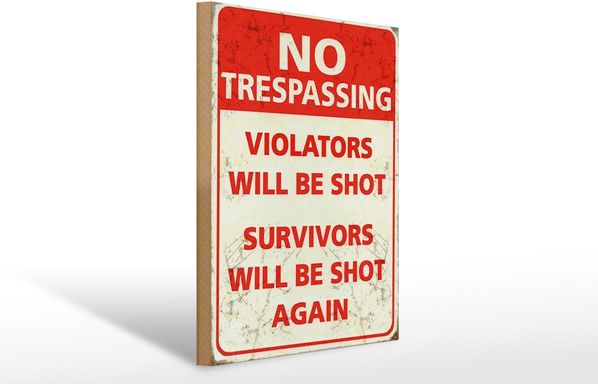 Femer Holzschild Retro 30x40cm No trespassing violators be shot Wit