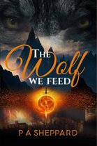 The Wolf We Feed