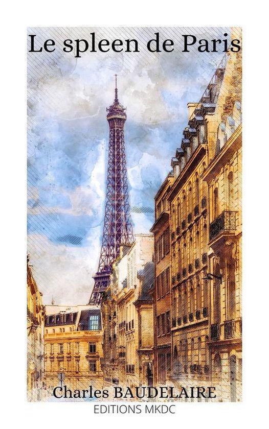 Livre "Le spleen de Paris" de Charles Baudelaire, avec une aquarelle de la Tour Eiffel et des immeubles parisiens.
