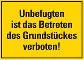 Pickup kunststoff Schild 35x25 cm UNBEFÜGTEN IST DAS BETRETEN DES GRUNDSTÜCKES VERBOTEN