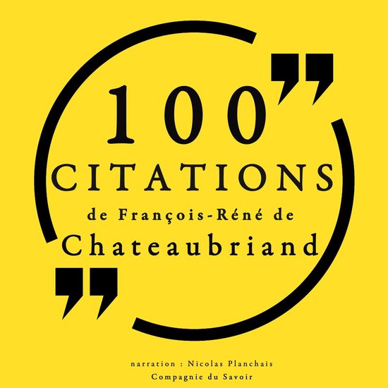 100 citations de François-René de Chateaubriand - cover
