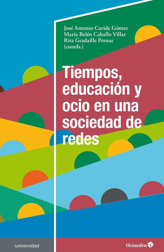 Universidad - Tiempos, educación y ocio en una sociedad de  ... - cover