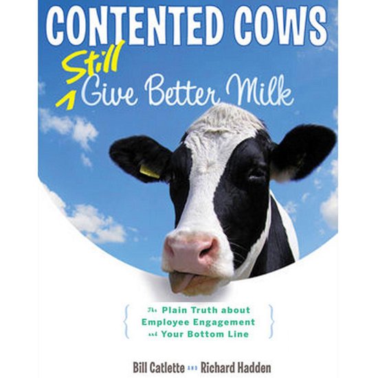 Contented Cows Still Give Better Milk, Revised and Expanded - cover