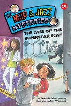The Milo & Jazz Mysteries 10 - The Case of the Superstar Scam