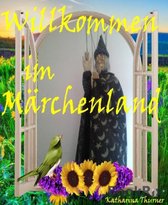 Willkommen im Märchenland