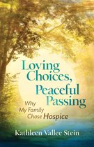 Loving Choices, Peaceful Passing