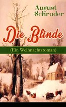 Die Blinde (Ein Weihnachtsroman) - Vollständige Ausgabe