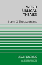 Word Biblical Themes - 1 and 2 Thessalonians