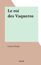 Le roi des Vaqueros
