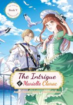 The Tales of Marielle Clarac 5 - The Intrigue of Marielle Clarac