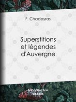 Superstitions et légendes d'Auvergne
