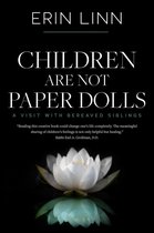 Bereavement and Children - Children Are Not Paper Dolls: A Visit with Bereaved Siblings