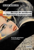En cas de malheur, de Simenon à Autant-Lara (1956-1958)