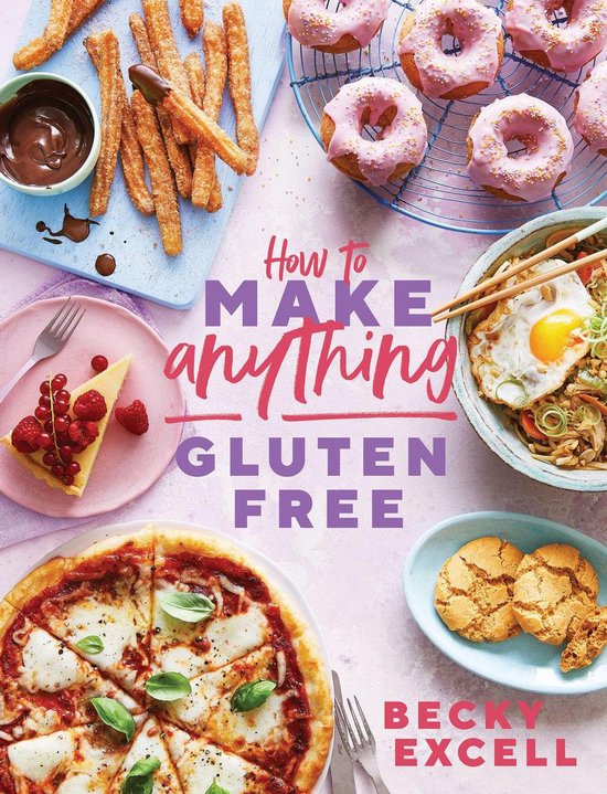 How to Make Anything Gluten Free (The Sunday Times Bestselle ... - cover