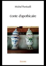 Collection Classique / Edilivre - Conte d'apothicaire