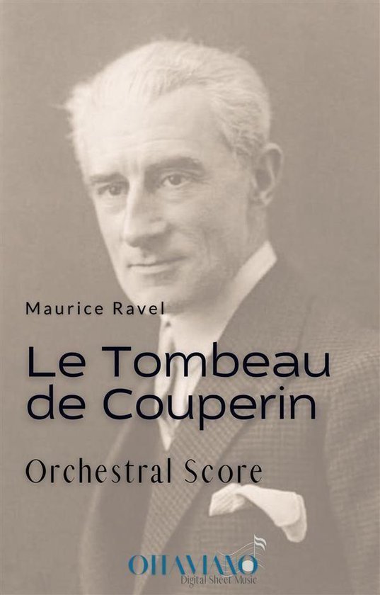 Maurice Ravel – Le Tombeau de Couperin