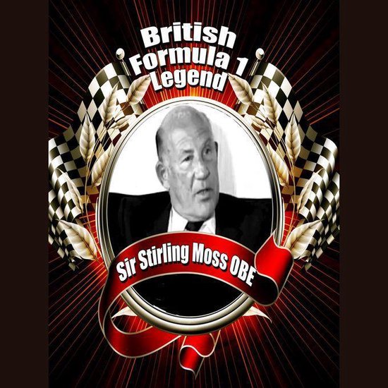 British Formula 1 Legend: Sir Stirling Moss OBE - cover