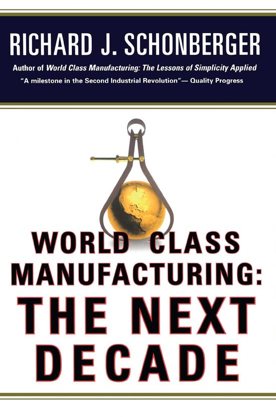 World Class Manufacturing: The Next Decade - cover