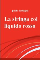 La siringa col liquido rosso