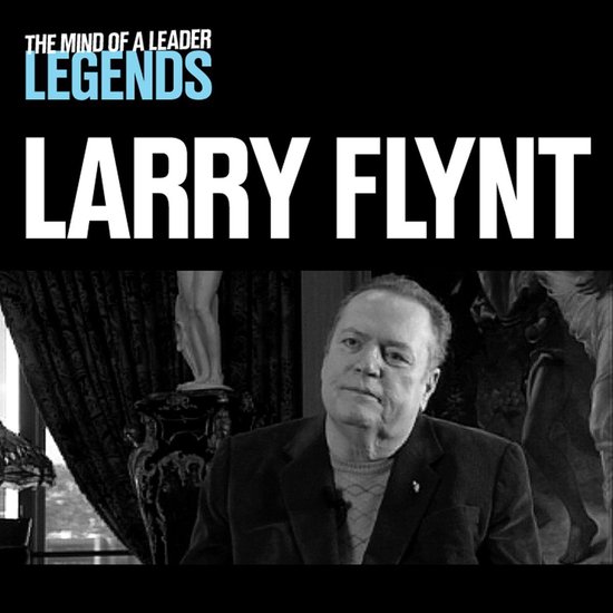 Larry Flynt - The Mind of a Leader: Legends - cover