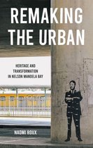 Manchester University Press - Remaking the urban